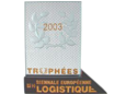 Foto des Preises - Trophées de la Biennale Européenne de la Logistique 2003